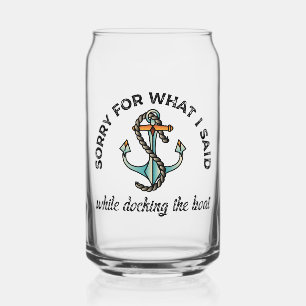 Vaso Con Forma De Lata Lo siento por lo que dije Funny Boating Humor Anch