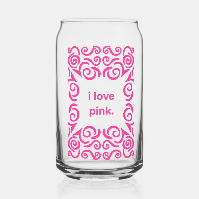Vaso Con Forma De Lata Me encanta el vidrio rosado (Anverso)
