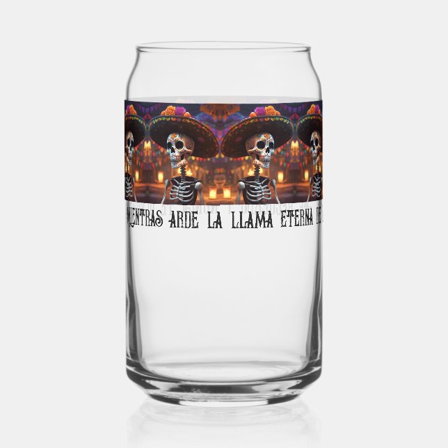 Vaso Con Forma De Lata Mientras arde la llama eterna… Puede Vidrio (Anverso)