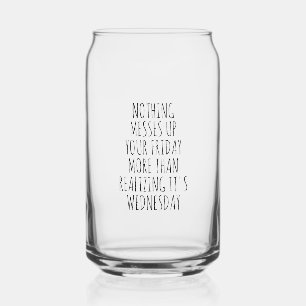 Vaso Con Forma De Lata Nada Arruina Tu Viernes