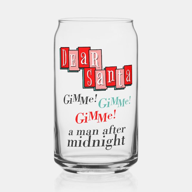 Vaso Con Forma De Lata Santa Xmas Letter Retro Gimme A Man After Midnight (Anverso)