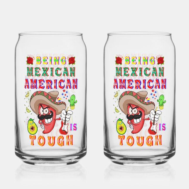 Vaso Con Forma De Lata Ser mexicano-estadounidense es difícil (Anverso)