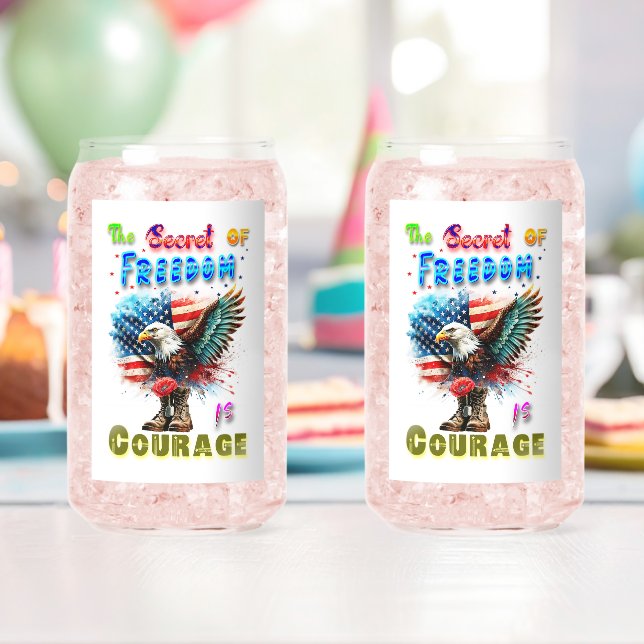 Vaso Con Forma De Lata The Secret Of Freedom Is Courage (Insitu (Cumpleaños))