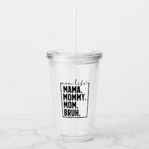 Vaso de Acrílico de Vida de Mamá Divertida