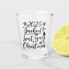 Vaso De Chupito 2020 Satisfecho Pero Navidades | Guión festivo