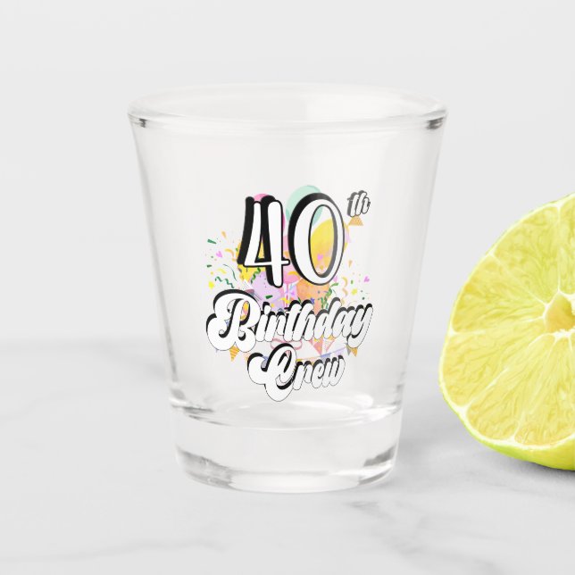 Vaso De Chupito 40.ª tripulación de cumpleaños 40 tripulantes Fies (Anverso)