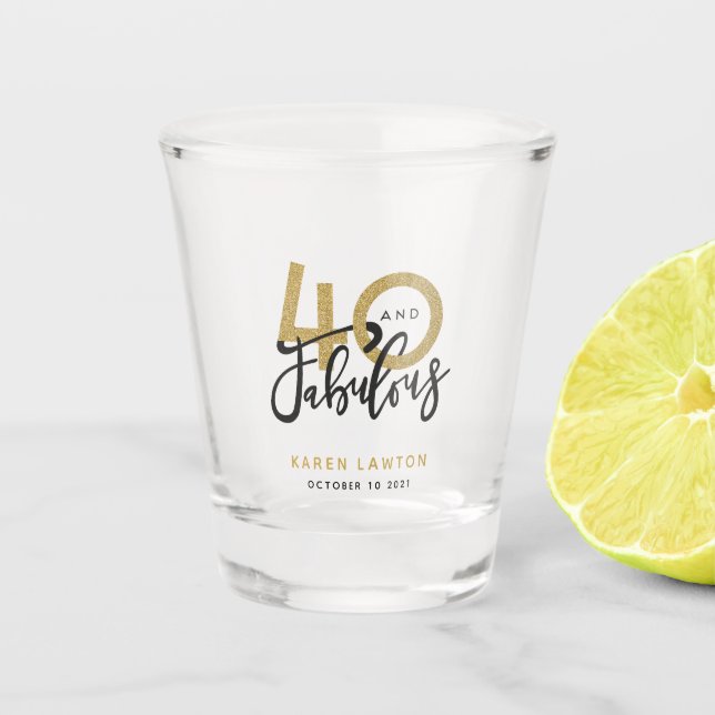 Vaso De Chupito 40 y fabuloso  (Anverso)