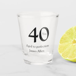 Vaso De Chupito 40 years aged to perfection birthday name simple 