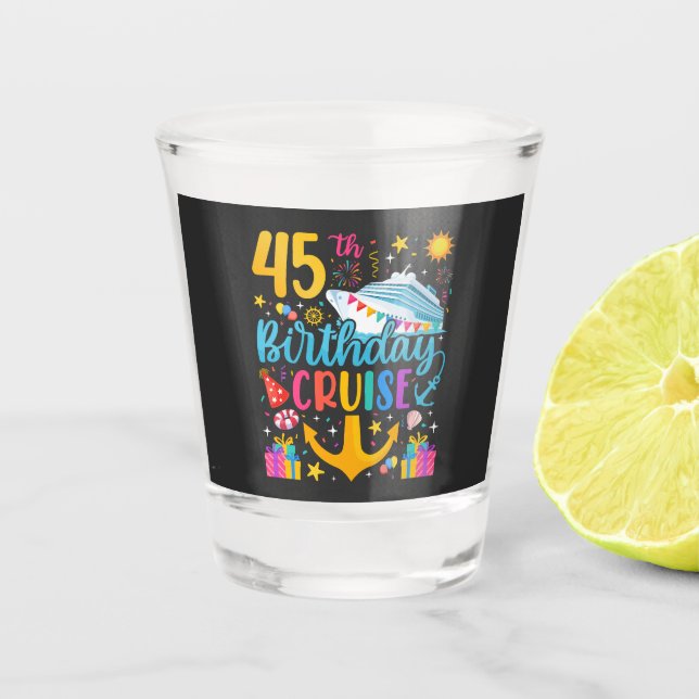 Vaso De Chupito 45.º Fiesta del Día B del crucero de cumpleaños (Anverso)
