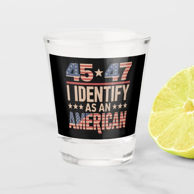 Vaso De Chupito 45 47 Me Identifico Como Presidente De Trump Estad (Anverso)