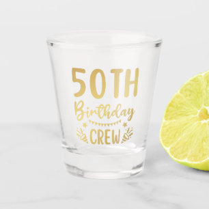 Vaso De Chupito 50.ª criada de cumpleaños 50 tripulantes Fiestas d