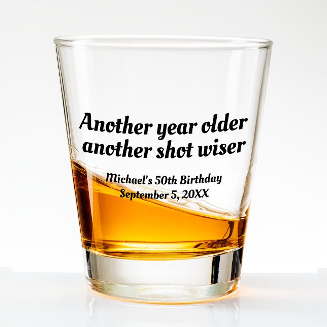 Vaso De Chupito 50.º cumpleaños otro año mayor y más sabio (Subido por el creador)