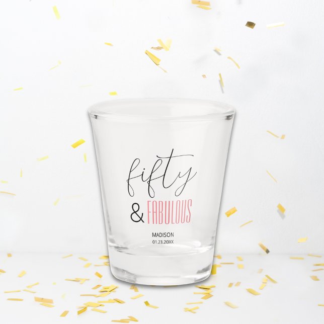 Vaso De Chupito 50 y Fabuloso Personalizado 50 cumpleaños guión mo (50 and Fabulous Custom 50th Birthday Modern Script Shot Glass)