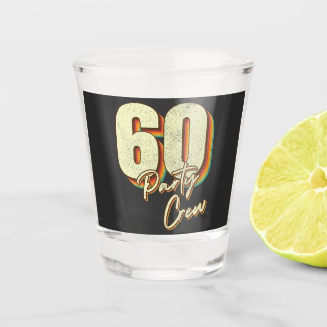 Vaso De Chupito 60 tripulantes Fiestas 60 cumpleaños (Anverso)