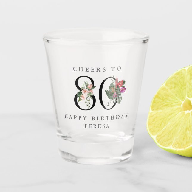 Vaso De Chupito 80th Birthday Cheers with Name Tropical Floral (Anverso)