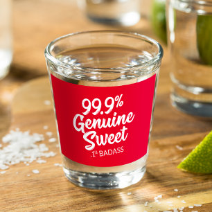 Vaso De Chupito 99,9% Dulce genuino.1% Badass