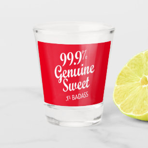 Vaso De Chupito 99,9% Dulce genuino.1% Badass (2)