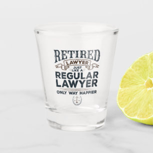 Vaso De Chupito Abogado jubilado, abogado jubilado, muy feliz