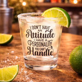 Vaso De Chupito Actitud Divertida con Personalidad que No Puedes M