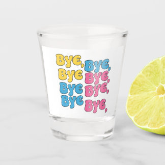 Vaso De Chupito Adiós, adiós.