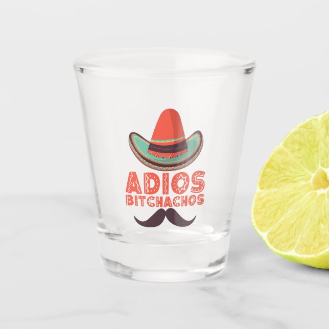 Vaso De Chupito Adiós bitchachos Sombrero retro Cinco de mayo (Anverso)