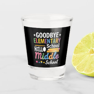 Vaso De Chupito Adiós Escuela Primaria Hola Escuela Secundaria