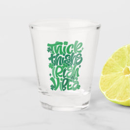 Vaso De Chupito Afortunado “Muslos Gruesos Vibraciones Irlandesas”
