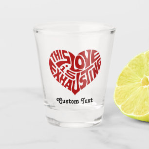 Vaso De Chupito Agotar el amor