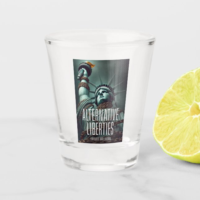 Vaso de chupito Alternative Liberties (Anverso)