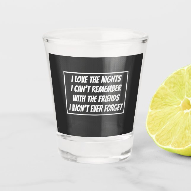 Vaso De Chupito Amo las noches que no puedo recordar (Anverso)