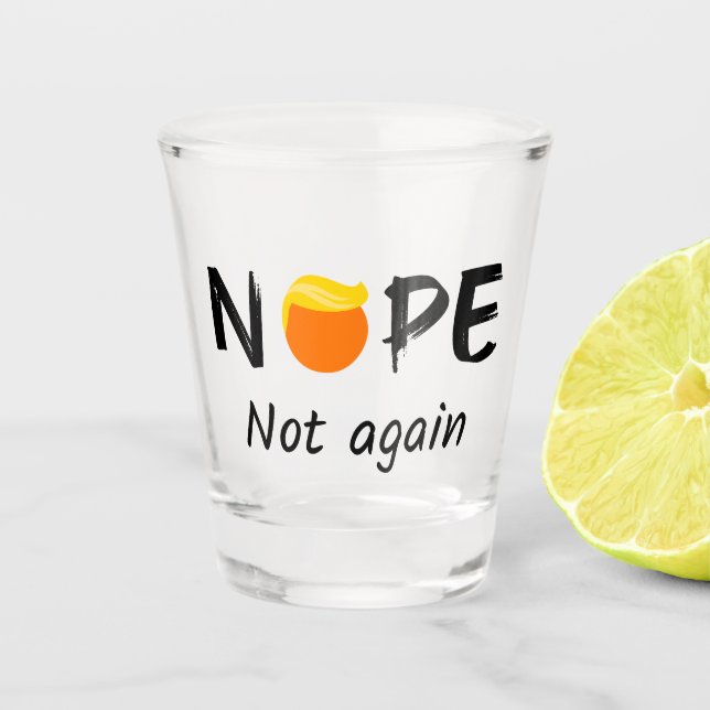 Vaso De Chupito Anti Trump - No, No Otra Vez (Anverso)