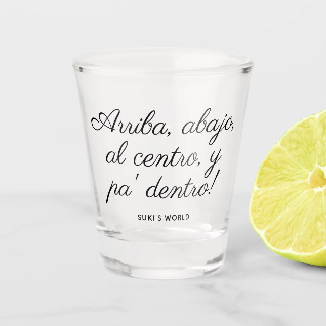 Vaso De Chupito Arriba Abajo Al Centro Y Pa’ Dentro! Personalizado (Anverso)