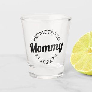 Vaso De Chupito Ascendida a Mamá desde 2027 Anuncio de Nueva Mamá 