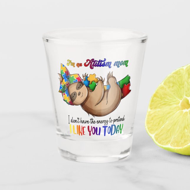 Vaso De Chupito Autism Mom - Sloth (Anverso)