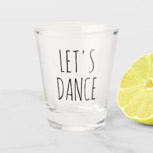 Vaso De Chupito Bailemos un divertido regalo de vidrio caliente