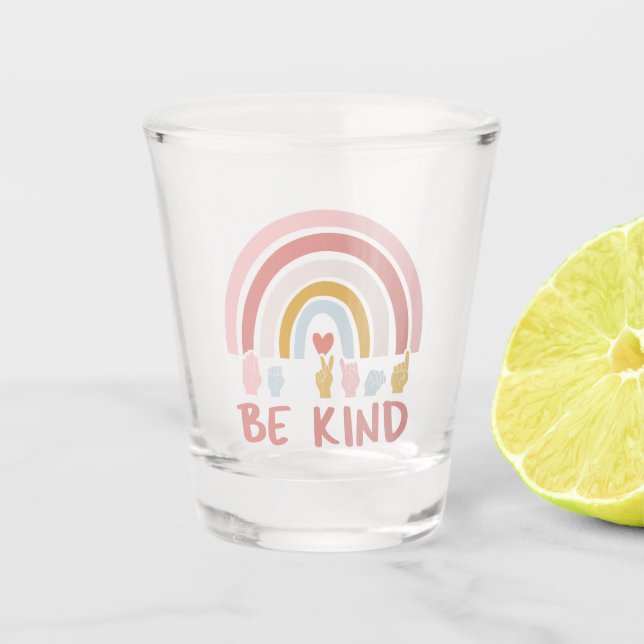 Vaso De Chupito Be Kind ASL III - Lenguaje Rótulo americano (Anverso)