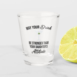 Vaso De Chupito Beba más fuerte que la actitud graciosa de tu hij