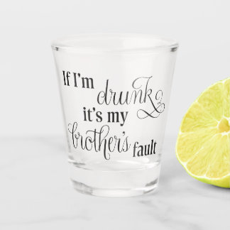 Vaso De Chupito Blame my brother shot glass