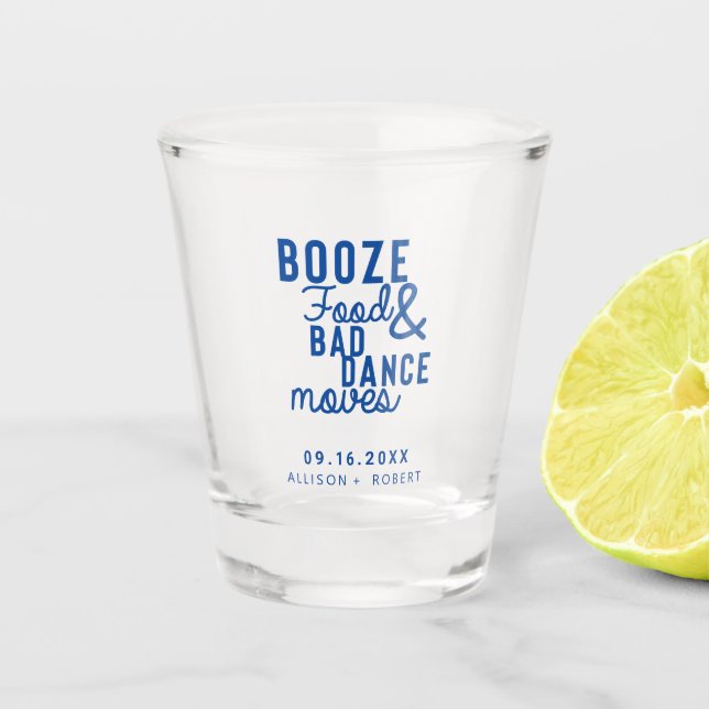 Vaso De Chupito Booze Food & Bad Dance Mueve Boda Fecha Casual (Anverso)