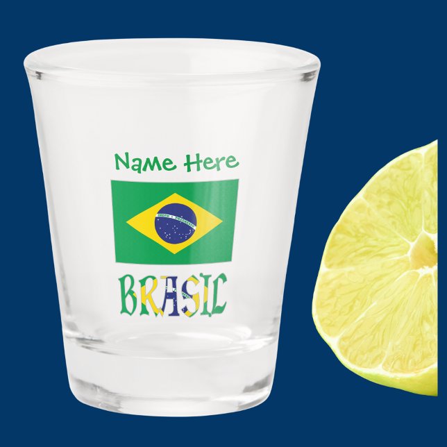 Vaso De Chupito Brasil Bandera do Brasil Green Personalizado (Brazilian Flag on shot glass with the Portuguese word BRASIL below in flag colors. Above add a name.)