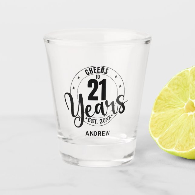 VASO DE CHUPITO BRINDIS POR 21 AÑOS (Anverso)