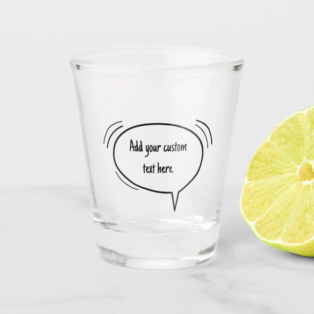 Vaso De Chupito Burbuja de voz - ¡agrega tu propio texto! (Anverso)