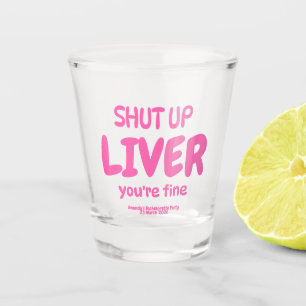 Vaso De Chupito Cállate Hígado Estás Bien Divertido Personalizad