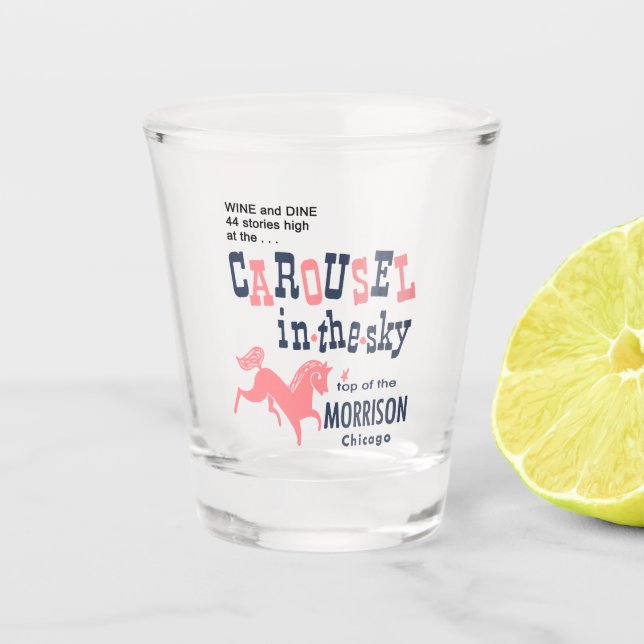 Vaso De Chupito Carrusel en el cielo. Top of the Morrison, Chicago (Anverso)