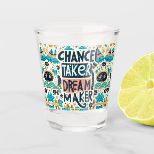 Vaso De Chupito Chance Taker Dream Maker
