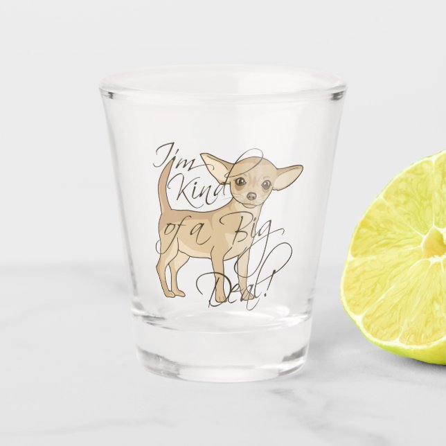 Vaso De Chupito Chihuahua Soy como un gran perro (Anverso)