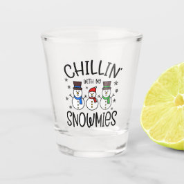 Vaso De Chupito Chillin con mis Snowmies