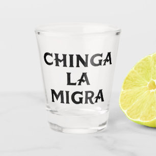 Vaso De Chupito Chinga LA Migra