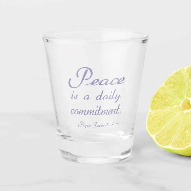 Vaso De Chupito Cita de Compromiso Diario de Paz (Anverso)