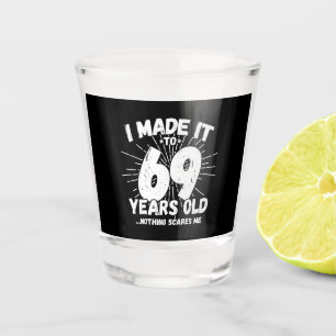 Vaso De Chupito Cita de cumpleaños número 69 graciosa Sarcástica d